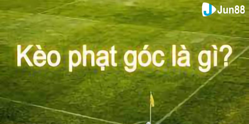 Kèo phạt góc