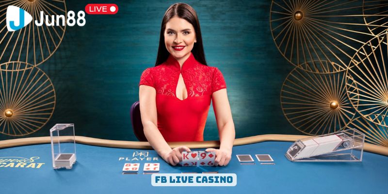 Các trò chơi nổi bật trong FB Live Casino: baccarat, roulette và blackjack.