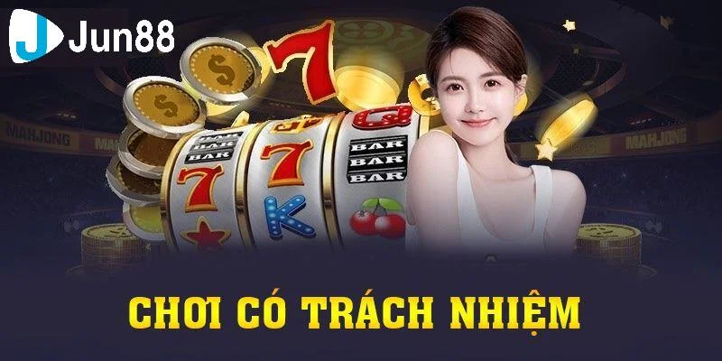 Tại sao chơi có trách nhiệm quan trọng
