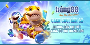 cách chơi bắn cá